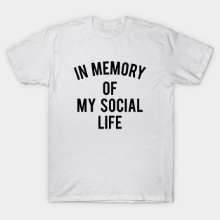 In Memory Of My Social Life Unisex Top Unicorn T-Shirt